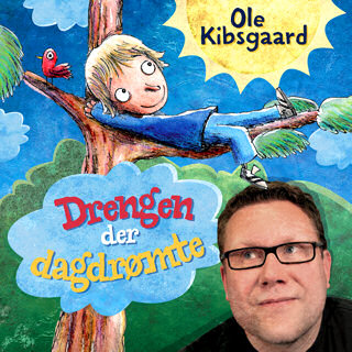 Ole Kibsgaard - Drengen der dagdrømte